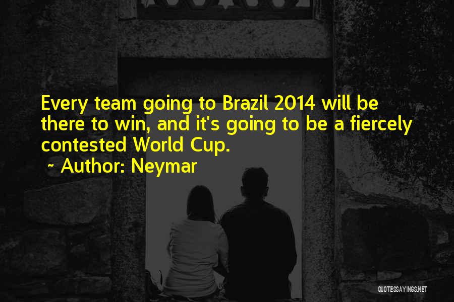 Neymar Quotes: Every Team Going To Brazil 2014 Will Be There To Win, And It's Going To Be A Fiercely Contested World