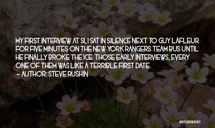 Steve Rushin Quotes: My First Interview At Si, I Sat In Silence Next To Guy Lafleur For Five Minutes On The New York