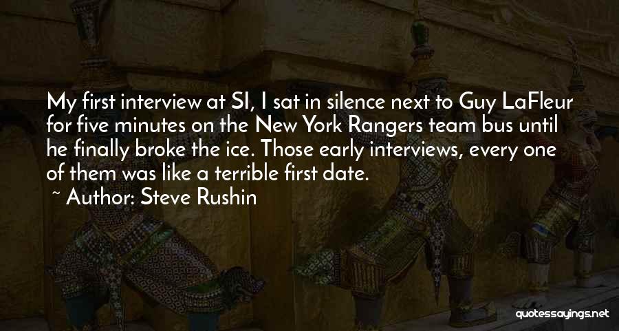 Steve Rushin Quotes: My First Interview At Si, I Sat In Silence Next To Guy Lafleur For Five Minutes On The New York