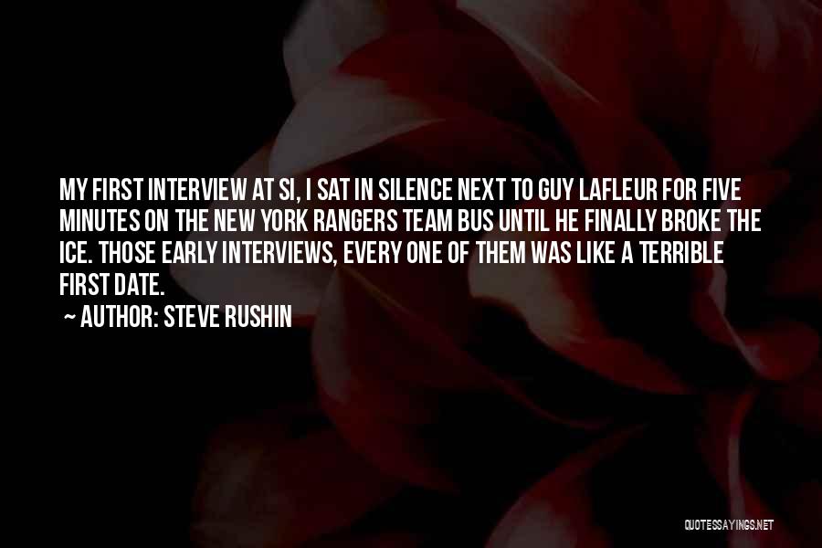 Steve Rushin Quotes: My First Interview At Si, I Sat In Silence Next To Guy Lafleur For Five Minutes On The New York