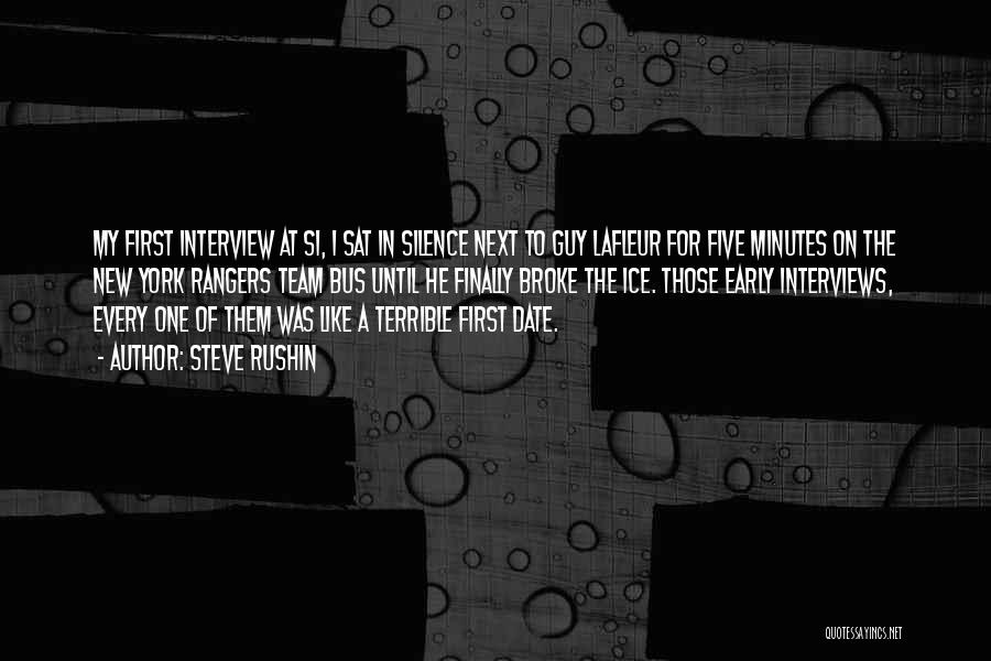 Steve Rushin Quotes: My First Interview At Si, I Sat In Silence Next To Guy Lafleur For Five Minutes On The New York