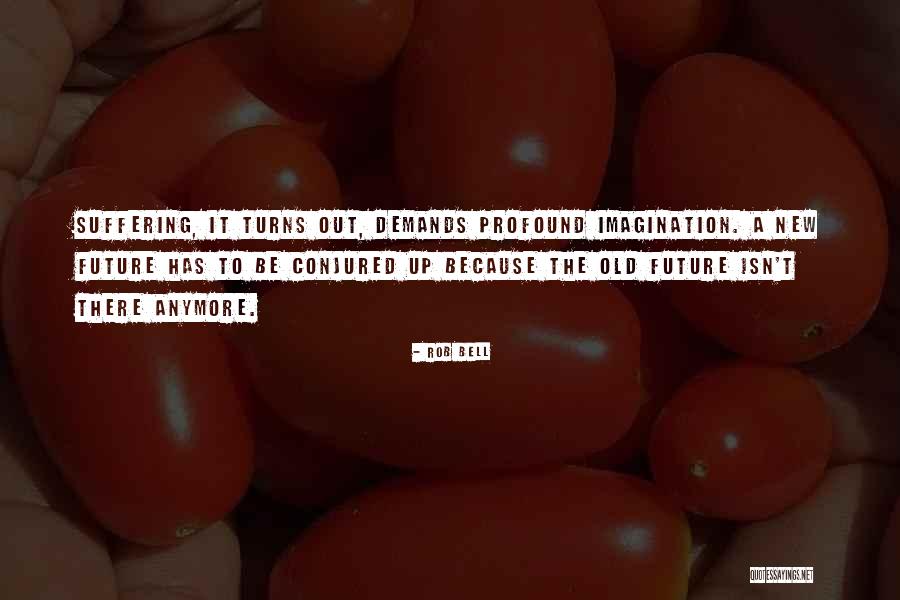 214 Pill Quotes By Rob Bell 214 Pill Quotes By Rob Bell