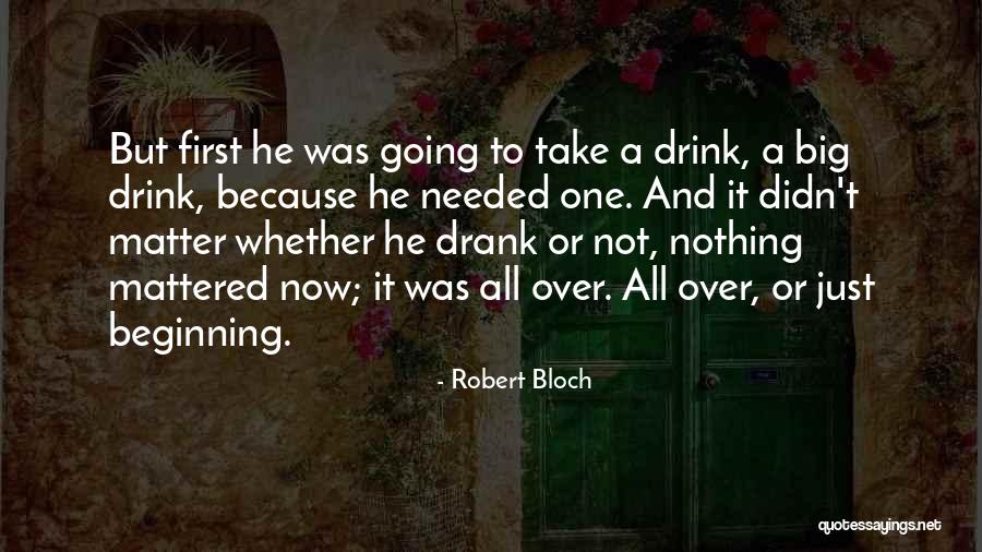 214 Pill Quotes By Robert Bloch 214 Pill Quotes By Robert Bloch