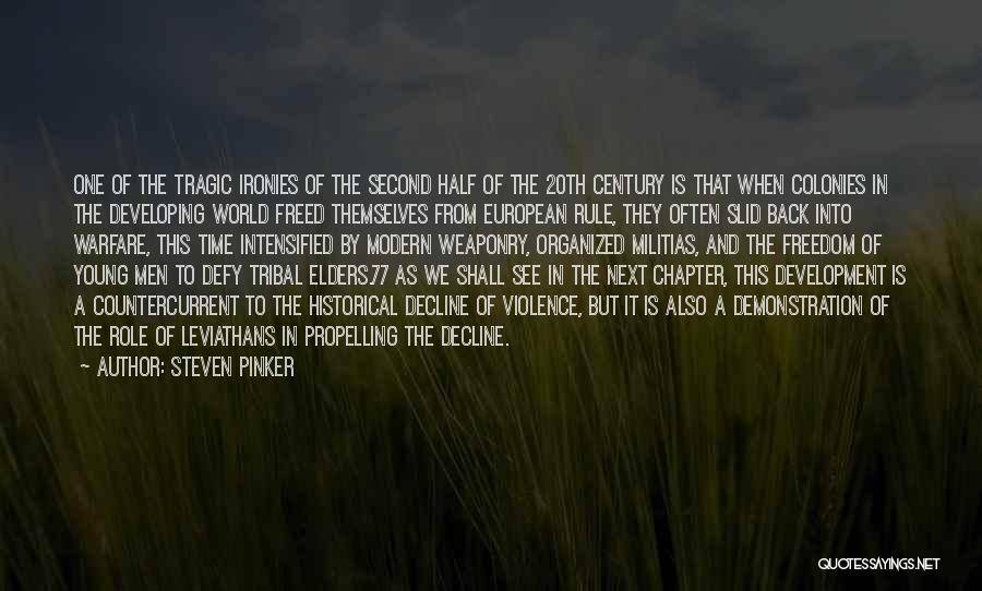 Steven Pinker Quotes: One Of The Tragic Ironies Of The Second Half Of The 20th Century Is That When Colonies In The Developing