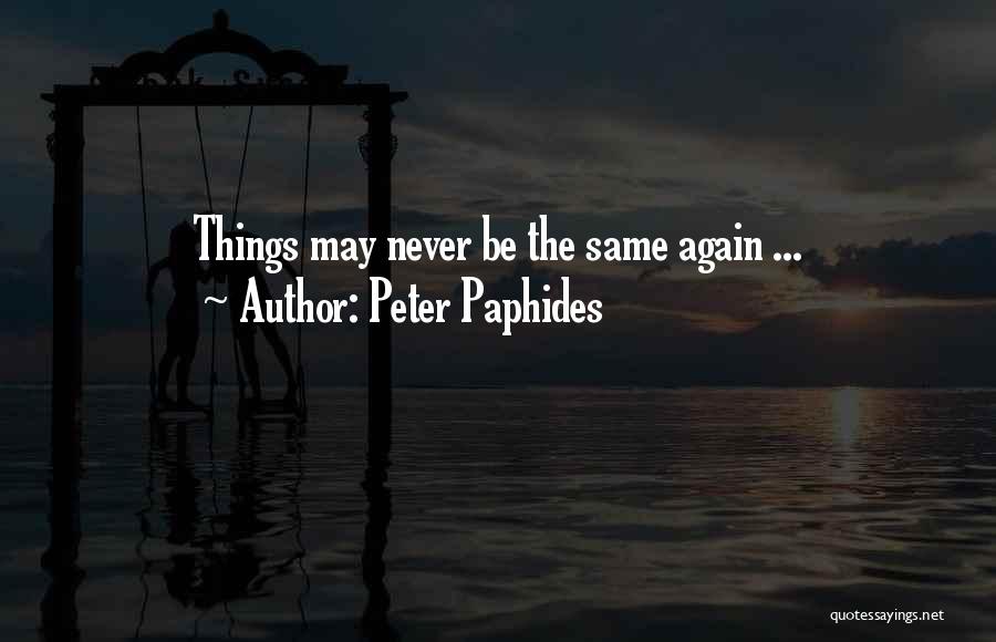Peter Paphides Quotes: Things May Never Be The Same Again ...