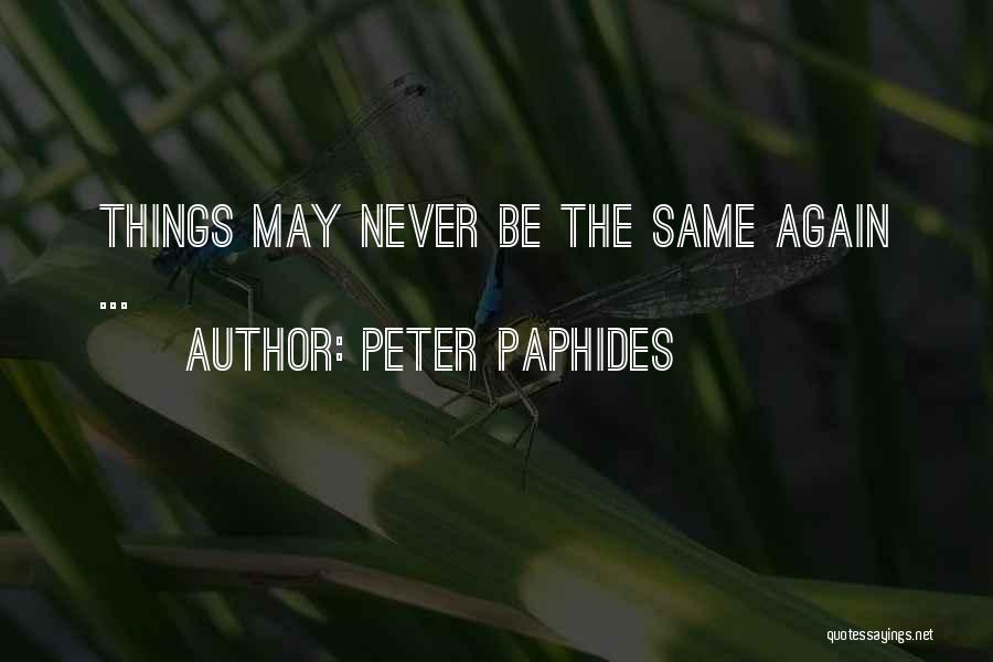 Peter Paphides Quotes: Things May Never Be The Same Again ...