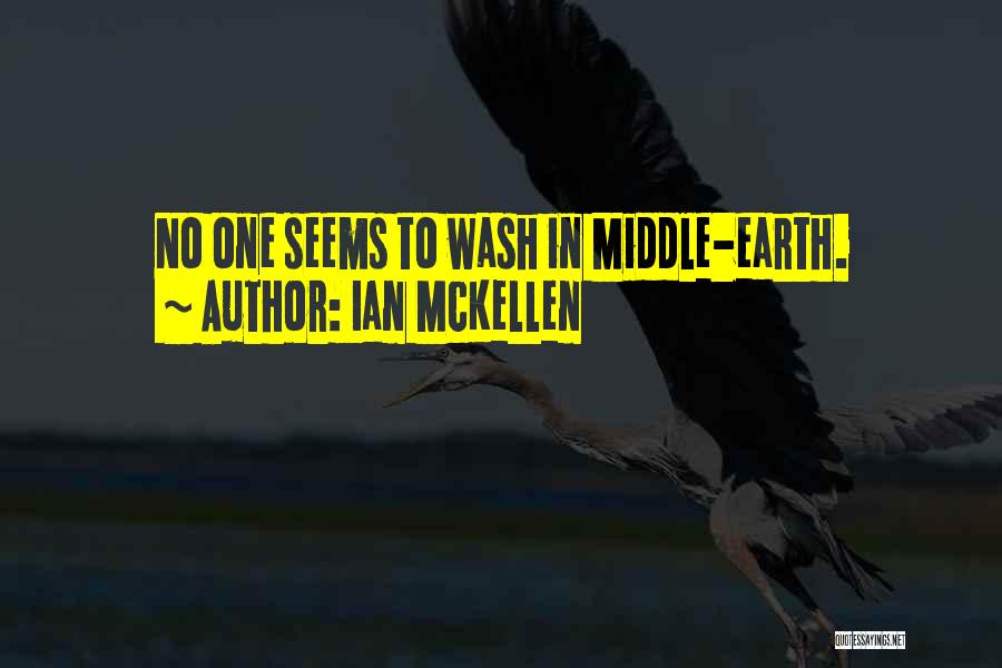 Ian McKellen Quotes: No One Seems To Wash In Middle-earth.