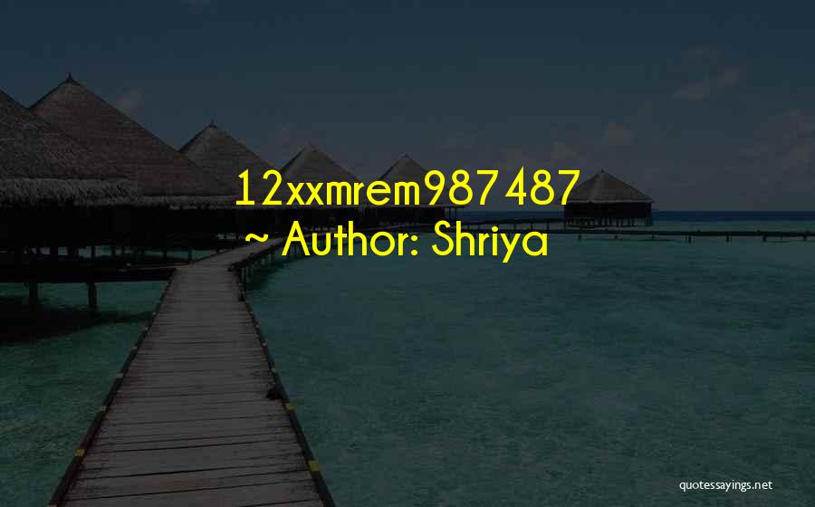 Shriya Quotes: 12xxmrem987487