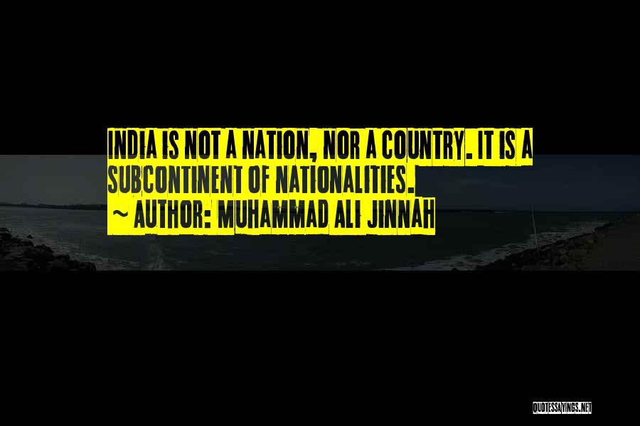 Muhammad Ali Jinnah Quotes: India Is Not A Nation, Nor A Country. It Is A Subcontinent Of Nationalities.