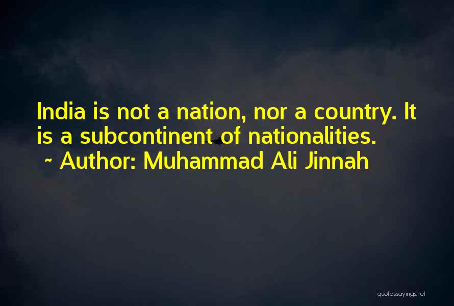 Muhammad Ali Jinnah Quotes: India Is Not A Nation, Nor A Country. It Is A Subcontinent Of Nationalities.