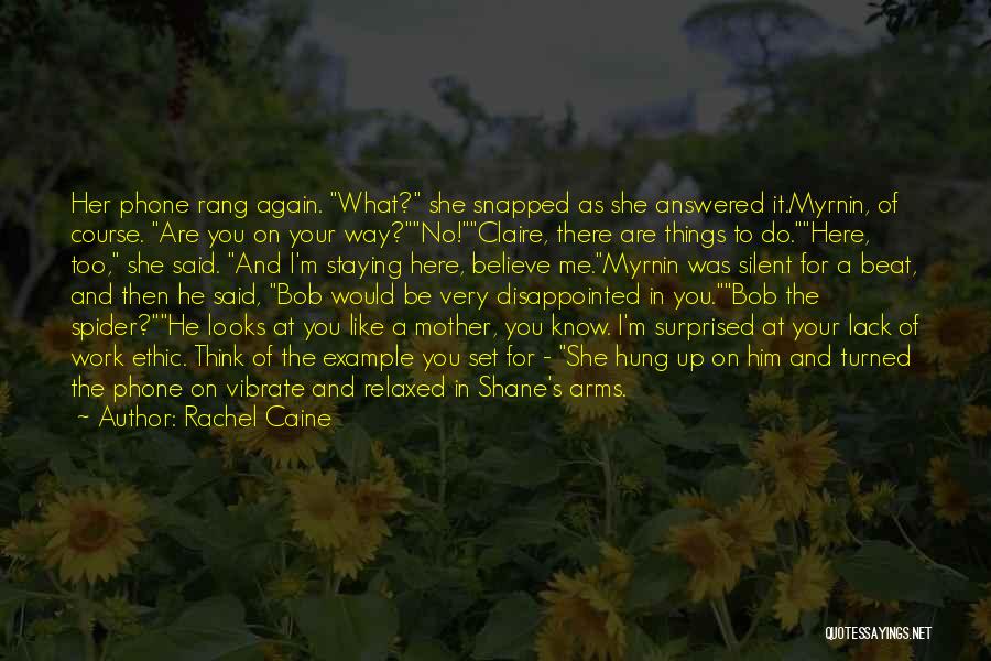 Rachel Caine Quotes: Her Phone Rang Again. What? She Snapped As She Answered It.myrnin, Of Course. Are You On Your Way?no!claire, There Are