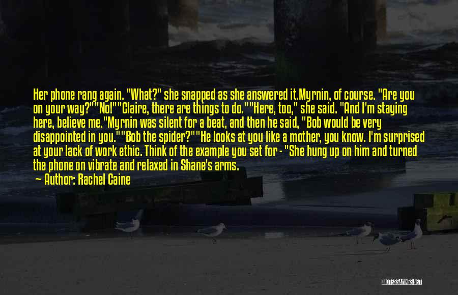 Rachel Caine Quotes: Her Phone Rang Again. What? She Snapped As She Answered It.myrnin, Of Course. Are You On Your Way?no!claire, There Are