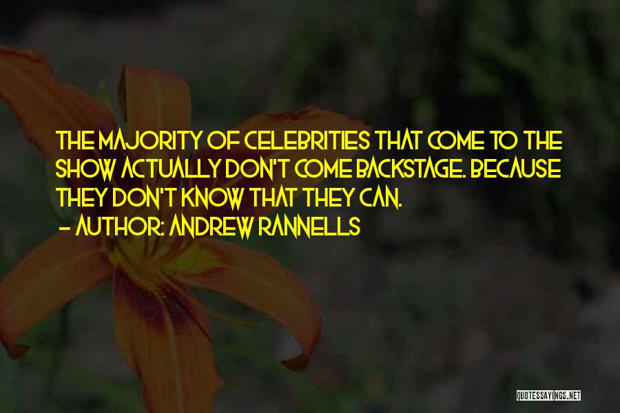 Andrew Rannells Quotes: The Majority Of Celebrities That Come To The Show Actually Don't Come Backstage. Because They Don't Know That They Can.