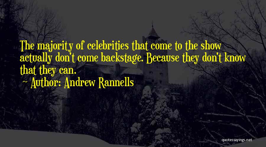 Andrew Rannells Quotes: The Majority Of Celebrities That Come To The Show Actually Don't Come Backstage. Because They Don't Know That They Can.