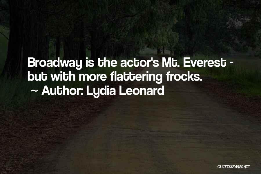 Lydia Leonard Quotes: Broadway Is The Actor's Mt. Everest - But With More Flattering Frocks.