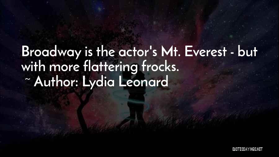 Lydia Leonard Quotes: Broadway Is The Actor's Mt. Everest - But With More Flattering Frocks.