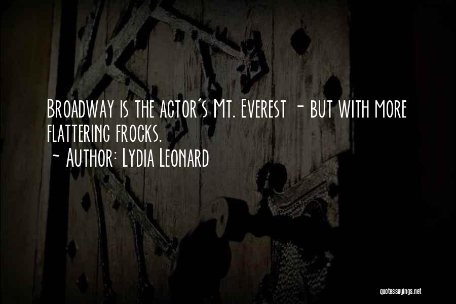 Lydia Leonard Quotes: Broadway Is The Actor's Mt. Everest - But With More Flattering Frocks.