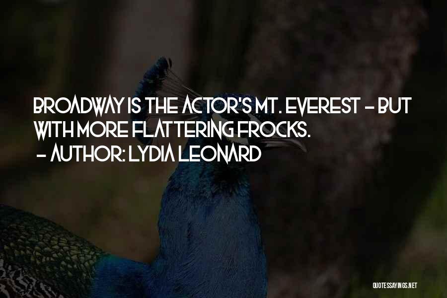 Lydia Leonard Quotes: Broadway Is The Actor's Mt. Everest - But With More Flattering Frocks.