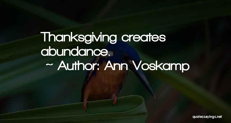 Ann Voskamp Quotes: Thanksgiving Creates Abundance.