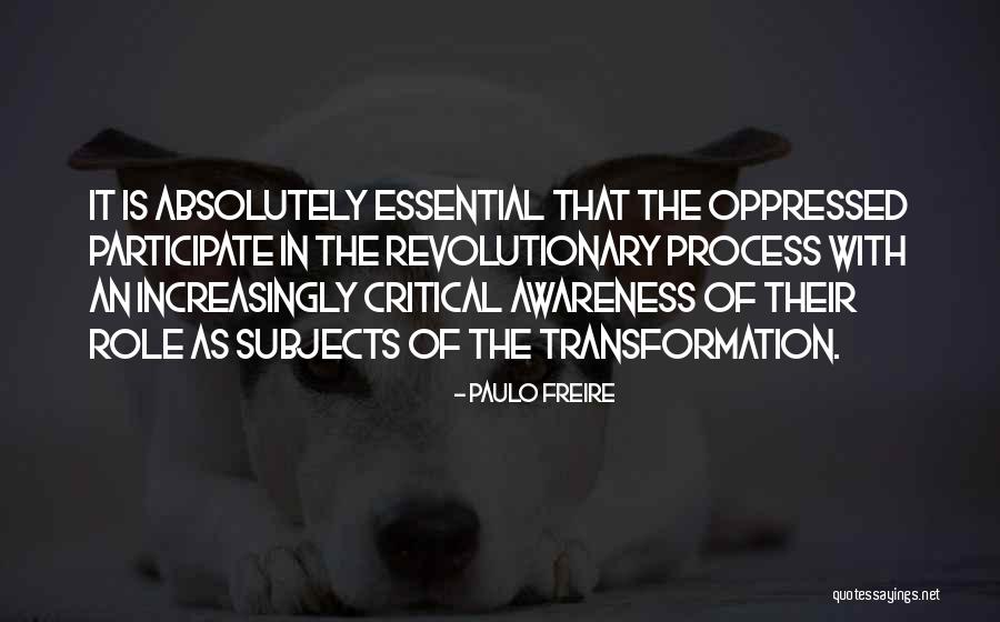 215600 Quotes By Paulo Freire 215600 Quotes By Paulo Freire
