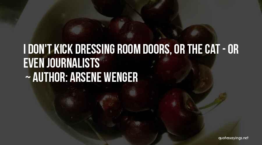 Arsene Wenger Quotes: I Don't Kick Dressing Room Doors, Or The Cat - Or Even Journalists