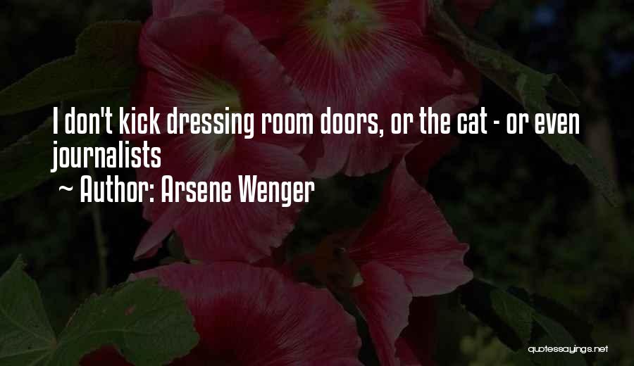 Arsene Wenger Quotes: I Don't Kick Dressing Room Doors, Or The Cat - Or Even Journalists