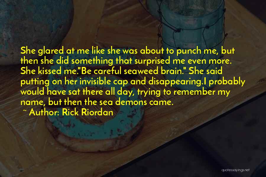 Rick Riordan Quotes: She Glared At Me Like She Was About To Punch Me, But Then She Did Something That Surprised Me Even