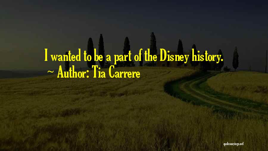 Tia Carrere Quotes: I Wanted To Be A Part Of The Disney History.