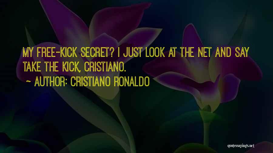 Cristiano Ronaldo Quotes: My Free-kick Secret? I Just Look At The Net And Say Take The Kick, Cristiano.