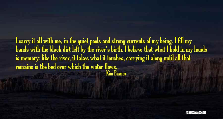 21700 Quotes By Kim Barnes 21700 Quotes By Kim Barnes