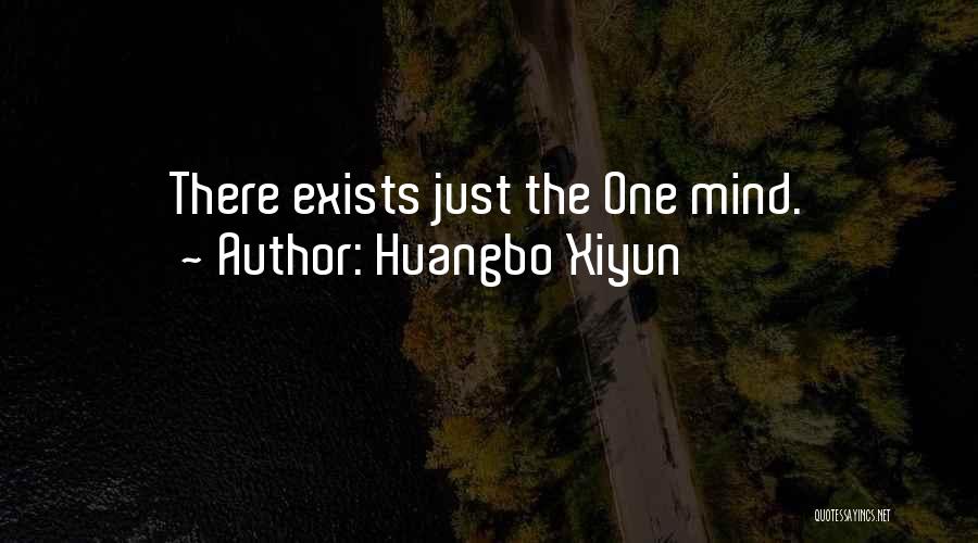 Huangbo Xiyun Quotes: There Exists Just The One Mind.