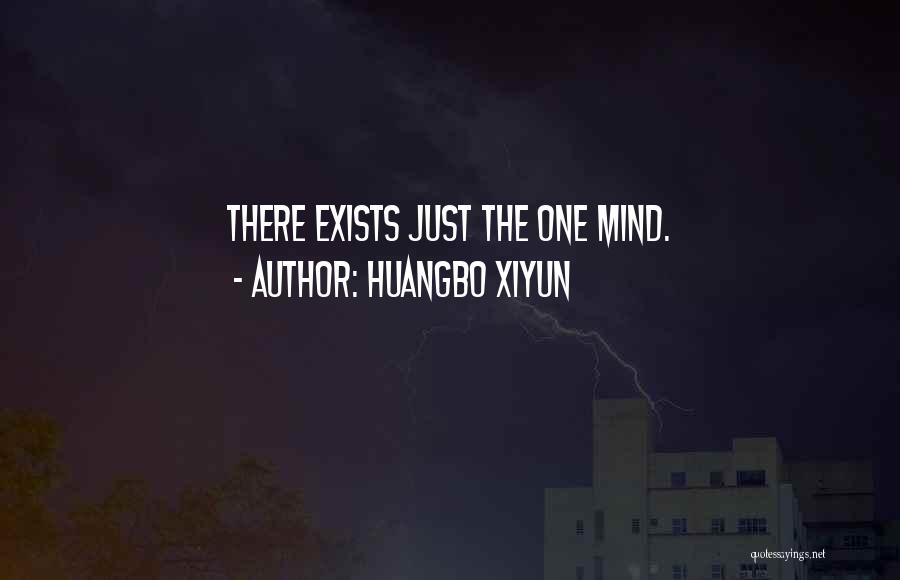 Huangbo Xiyun Quotes: There Exists Just The One Mind.