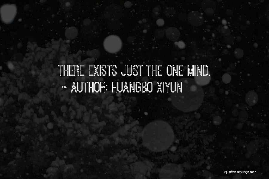 Huangbo Xiyun Quotes: There Exists Just The One Mind.