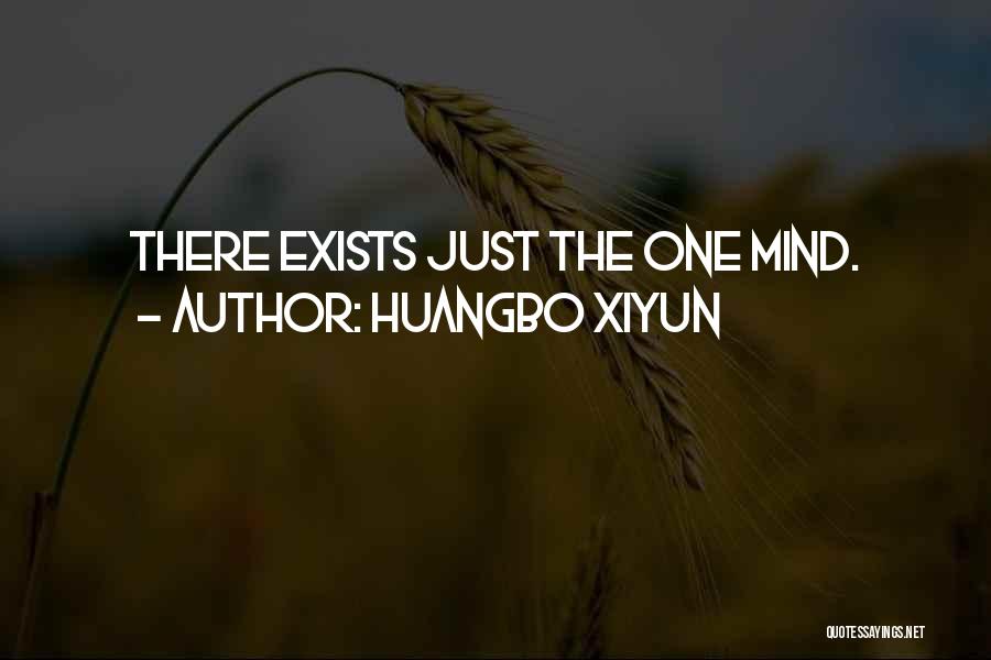 Huangbo Xiyun Quotes: There Exists Just The One Mind.