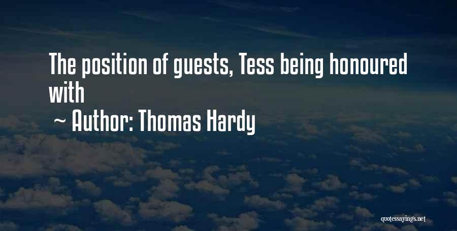Thomas Hardy Quotes: The Position Of Guests, Tess Being Honoured With