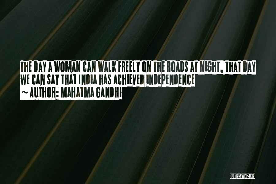 Mahatma Gandhi Quotes: The Day A Woman Can Walk Freely On The Roads At Night, That Day We Can Say That India Has