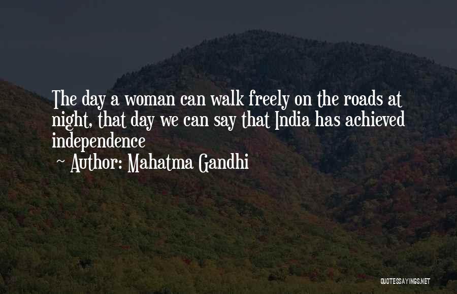 Mahatma Gandhi Quotes: The Day A Woman Can Walk Freely On The Roads At Night, That Day We Can Say That India Has