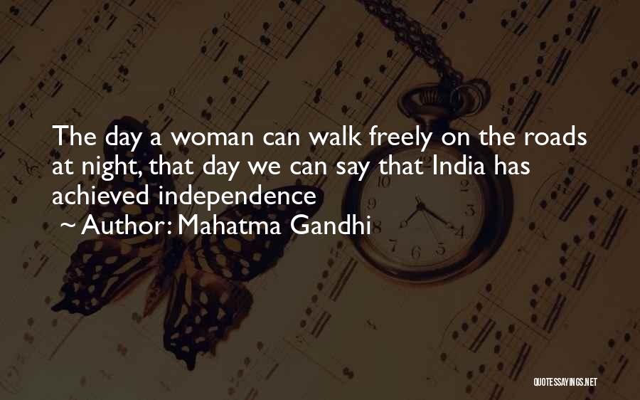 Mahatma Gandhi Quotes: The Day A Woman Can Walk Freely On The Roads At Night, That Day We Can Say That India Has