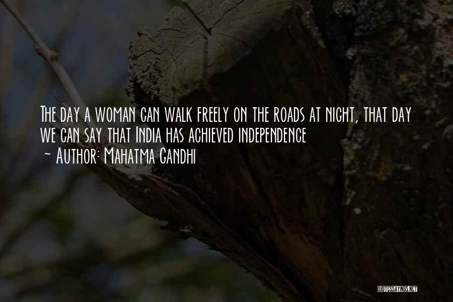 Mahatma Gandhi Quotes: The Day A Woman Can Walk Freely On The Roads At Night, That Day We Can Say That India Has