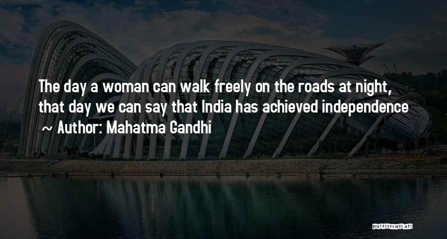 Mahatma Gandhi Quotes: The Day A Woman Can Walk Freely On The Roads At Night, That Day We Can Say That India Has