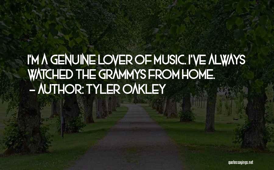 Tyler Oakley Quotes: I'm A Genuine Lover Of Music. I've Always Watched The Grammys From Home.