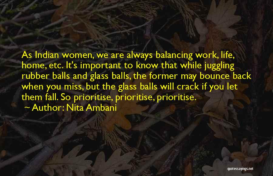 Nita Ambani Quotes: As Indian Women, We Are Always Balancing Work, Life, Home, Etc. It's Important To Know That While Juggling Rubber Balls