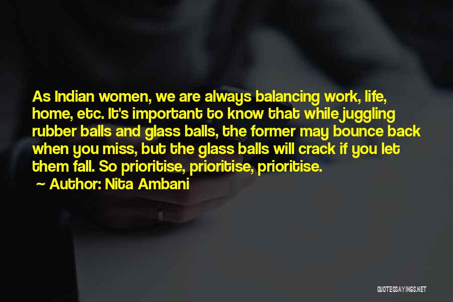 Nita Ambani Quotes: As Indian Women, We Are Always Balancing Work, Life, Home, Etc. It's Important To Know That While Juggling Rubber Balls