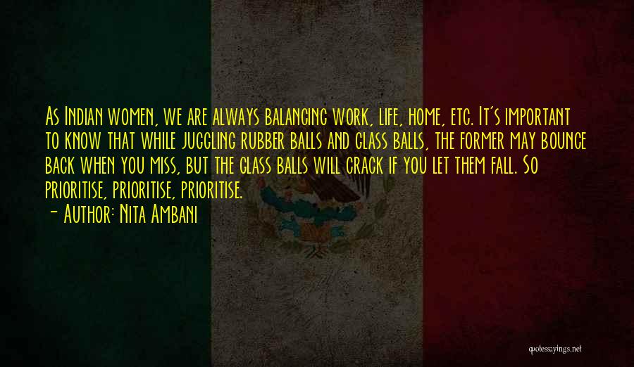 Nita Ambani Quotes: As Indian Women, We Are Always Balancing Work, Life, Home, Etc. It's Important To Know That While Juggling Rubber Balls