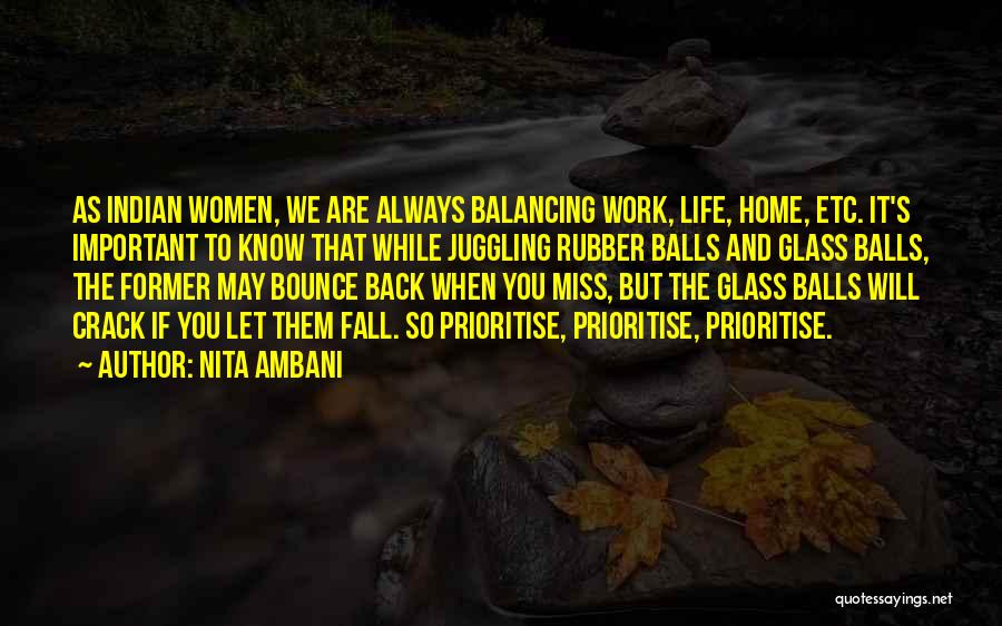 Nita Ambani Quotes: As Indian Women, We Are Always Balancing Work, Life, Home, Etc. It's Important To Know That While Juggling Rubber Balls