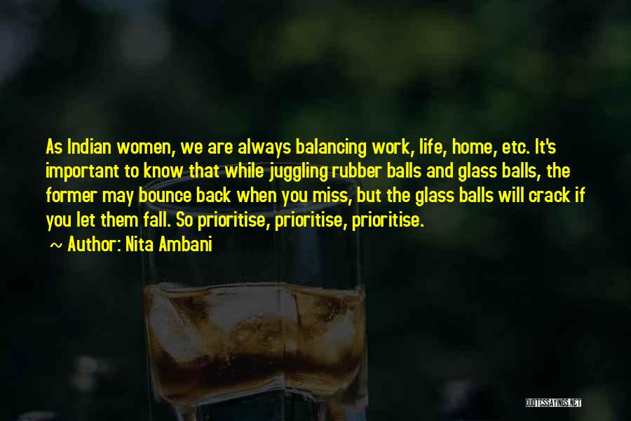 Nita Ambani Quotes: As Indian Women, We Are Always Balancing Work, Life, Home, Etc. It's Important To Know That While Juggling Rubber Balls