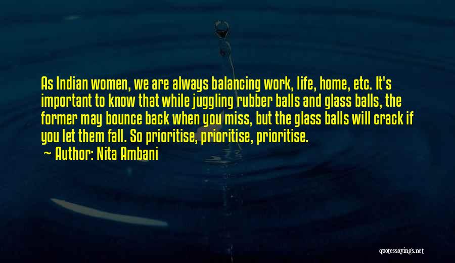 Nita Ambani Quotes: As Indian Women, We Are Always Balancing Work, Life, Home, Etc. It's Important To Know That While Juggling Rubber Balls