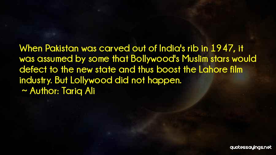 Tariq Ali Quotes: When Pakistan Was Carved Out Of India's Rib In 1947, It Was Assumed By Some That Bollywood's Muslim Stars Would