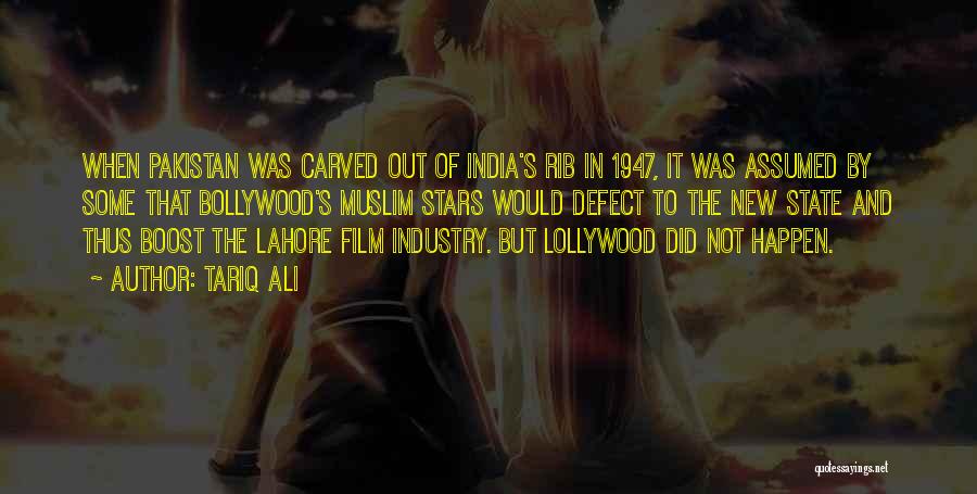 Tariq Ali Quotes: When Pakistan Was Carved Out Of India's Rib In 1947, It Was Assumed By Some That Bollywood's Muslim Stars Would