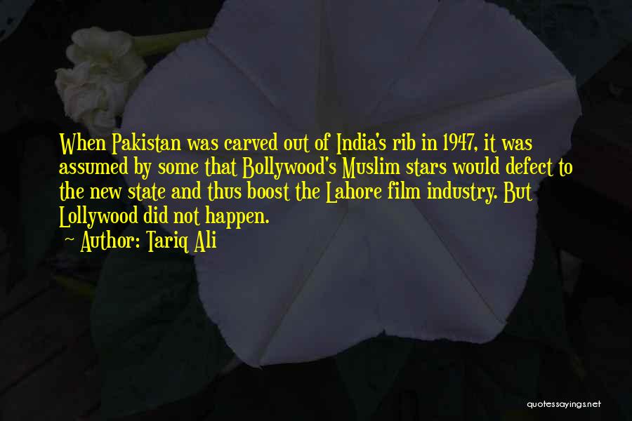 Tariq Ali Quotes: When Pakistan Was Carved Out Of India's Rib In 1947, It Was Assumed By Some That Bollywood's Muslim Stars Would